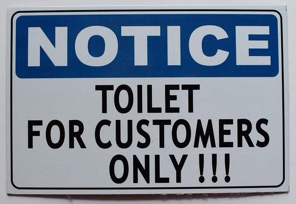Toilet for Customer ONLY Sign Toilet for Customer ONLY Sign