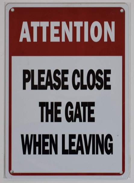 Attention Please Close The GATE Sign Attention Please Close The GATE Sign