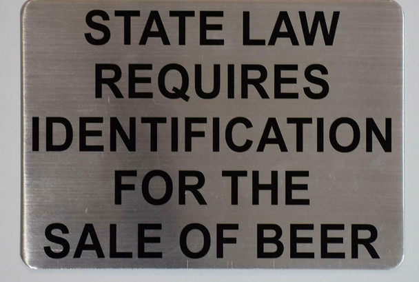 State Law Requires Identification for The Sale of Beer Sign State Law Requires Identification for The Sale of Beer Sign