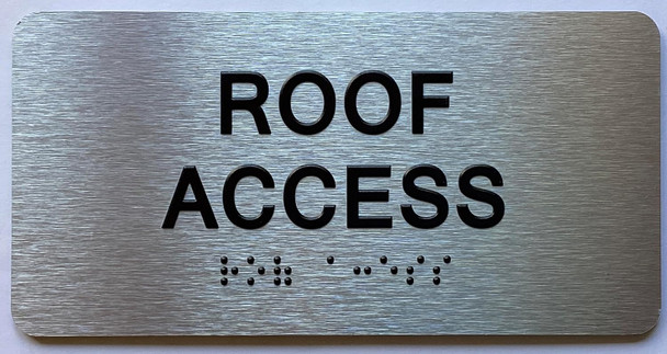 Roof Access Sign with Raised letters/Image & Grade 2 Braille - Includes Red Adhesive pad for Easy Installation