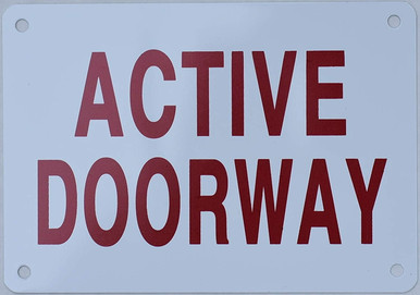 5x3 Sign Active Doorway Sign (Aluminium Reflective, RED 5X3.5)