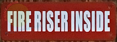 FIRE RISER INSIDE SIGN