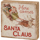 Primitives By Kathy 4" Here Comes Santa Claus Christmas Sign 113790 -2