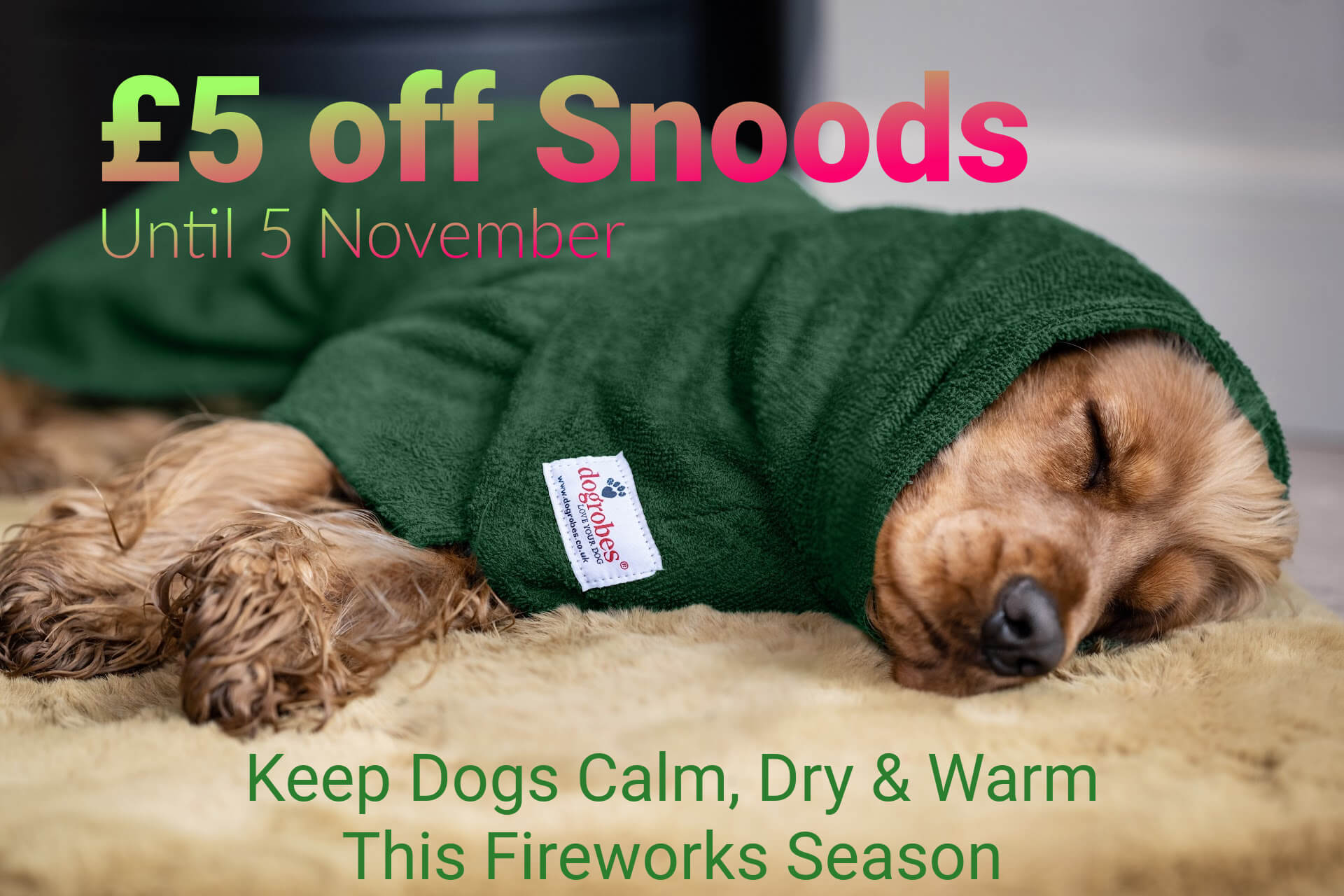 Fireworks and Frightened Dogs: How Dogrobes and Snoods Help Calm Your Dog