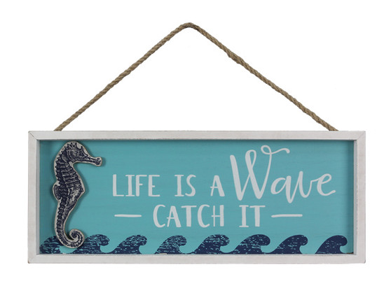 Add a little whimsy to your beach house with this hanging seahorse wall sign with an upbeat message.

Wood construction
Full graphic text: Life is a wave catch it
Item Measures: 15" x 1" x 6"
Case Measures: 13.39" x 7.87" x 16.14
