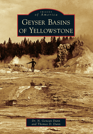Images of America: Geyser Basins of Yellowstone