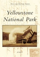 Postcard History Series: Yellowstone National Park