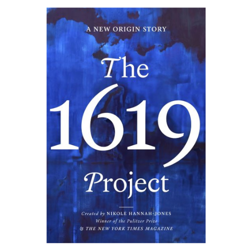 1619 Project, The | by Nikole Hannah-Jones | Hardcover