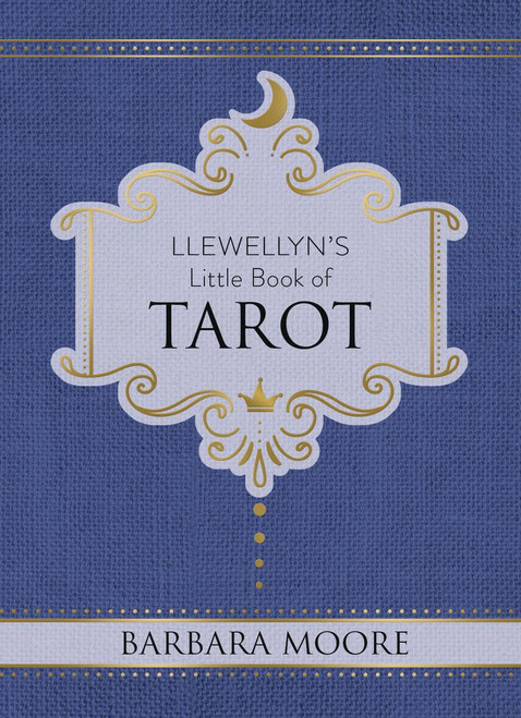 LLewellyn's Little Book of Tarot | Barbara Moore