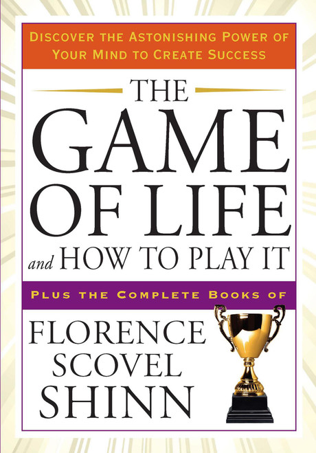 The Game of Life and How To Play It | Florence Scovel Shinn