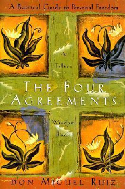 Four Agreements, The |Don Miguel Ruiz