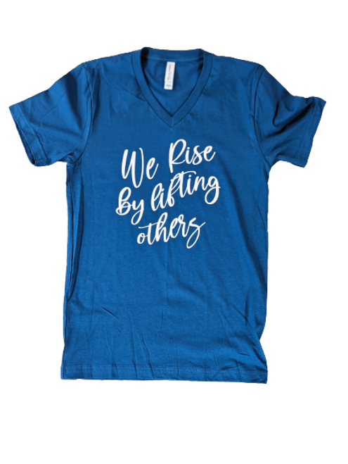 We Rise by Lifting Other T-Shirt |Deep Teal | Medium