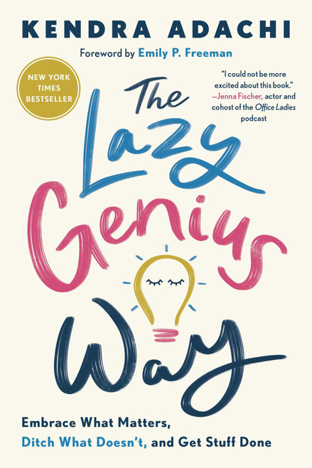 The Lazy Genius Way | Kendra Adachi