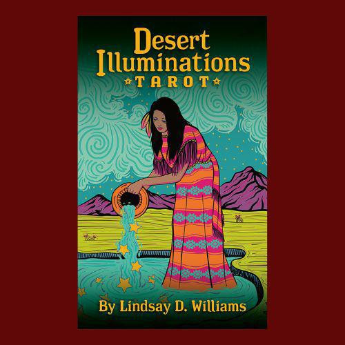 Desert Illuminations Tarot | Lindsay D. Williams