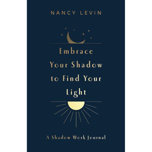 Embrace Your Shadow to Find Your Light | Nancy Levin