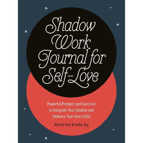Shadow Work Journal for Self-Love | Latha Jay, Valerie Inez