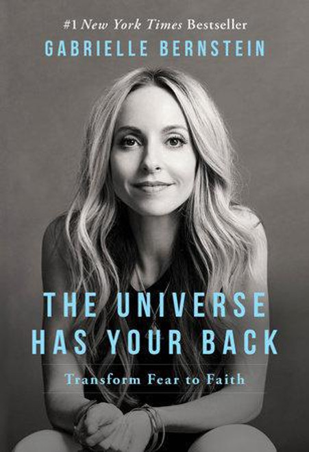 The Universe Has Your Back |Transform Fear |Gabrielle Bernstein