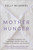 Mother Hunger | Kelly McDaniel