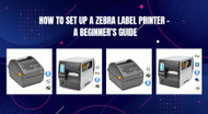 How to Set Up a Zebra Label Printer- A Beginner’s Guide How to Set Up a Zebra Label Printer- A Beginner’s Guide
