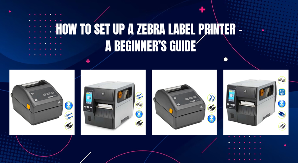 How To Set Up A Zebra Label Printer A Beginner S Guide POS Sales   Zebra Label Printer 