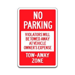 Parking Sign - "No Parking" Tow Away Zone #2 (12"x18")