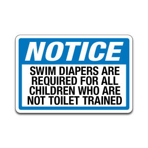 Pool Sign - "Notice: Swim Diaper Required" (18"x12")