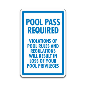 Pool Sign - "Pool Pass Required" (12"x18")