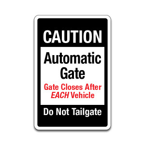 Automatic Gate Sign - "Caution: Automatic Gate" (12"x18")