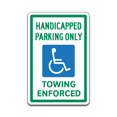 Handicap Parking Sign - "Towing Enforced" Green (12"x18")
