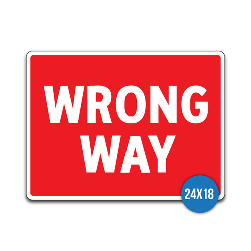 Traffic Sign - "Wrong Way" (24"x18")
