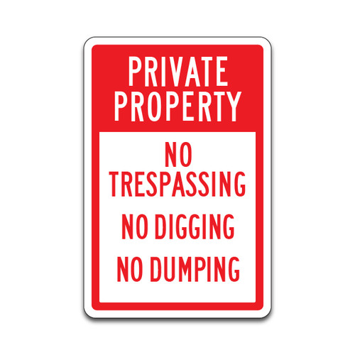 Property Rules Sign - "Private Property No Digging No Dumping" (12"x18")