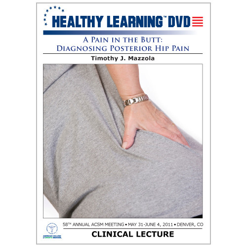 Hip Pain Informational DVD, Diagnosing Posterior Hip Pain DVD, Hip