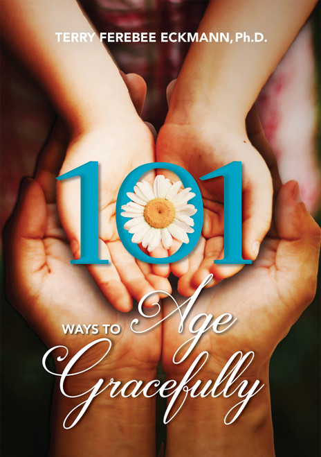 101 Ways to Age Gracefully