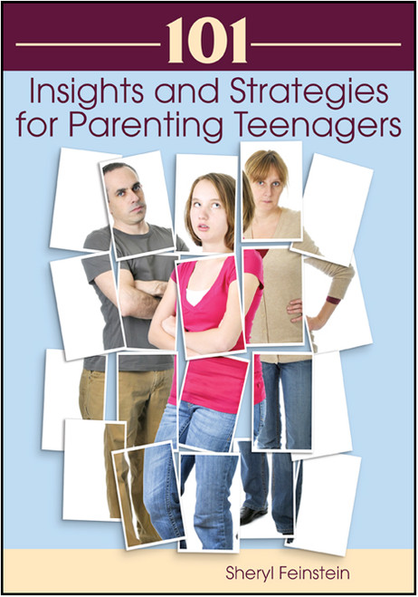 101 Insights and Strategies for Parenting Teenagers