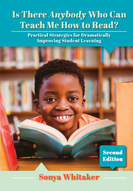 Is There Anybody Who Can Teach Me How to Read? Practical Strategies for Dramatically Improving Student Learning