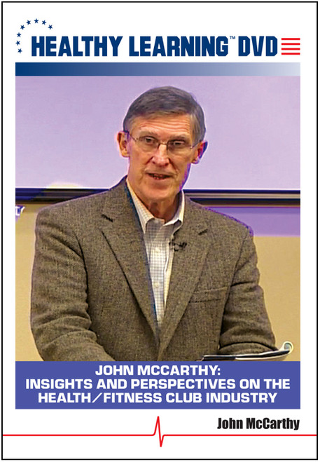 John McCarthy: Insights and Perspectives on the Health/Fitness Club Industry