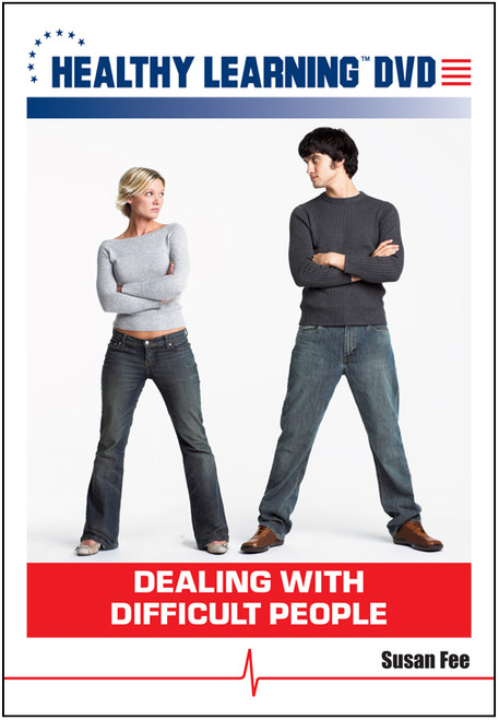 Dealing With Difficult People