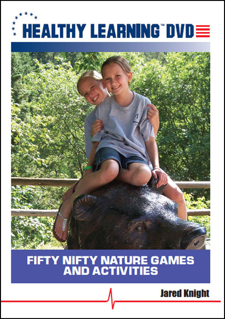 Fifty Nifty Nature Games and Activities