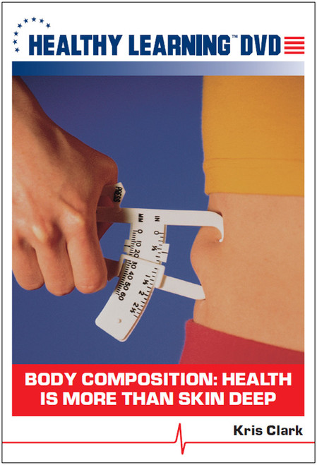 Body Composition: Health is More Than Skin Deep