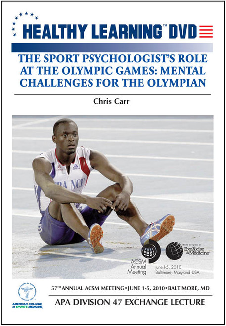 The Sport Psychologist's Role at the Olympic Games: Mental Challenges for the Olympian