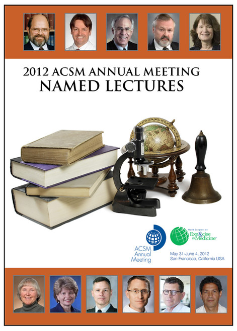 2012 ACSM Annual Meeting Named Lectures