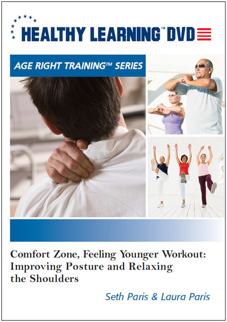 Comfort Zone, Feeling Younger Workout: Improving Posture and Relaxing the Shoulders