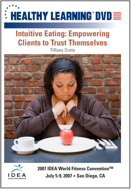 Intuitive Eating: Empowering Clients to Trust Themselves