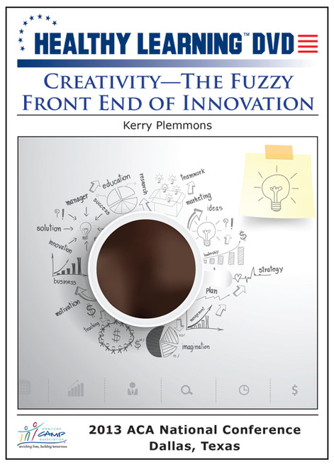 Creativity - The Fuzzy Front End of Innovation