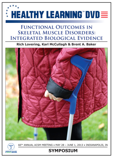 Functional Outcomes in Skeletal Muscle Disorders: Integrated Biological Evidence