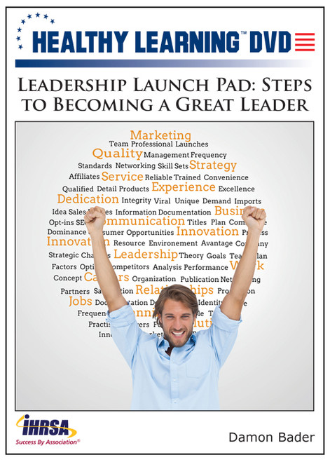 Leadership Launch Pad: Steps to Becoming a Great Leader