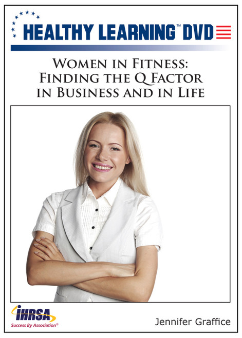 Women in Fitness: Finding the Q Factor in Business and in Life