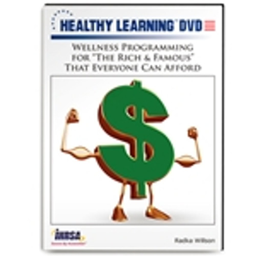 Wellness Programming for â€œThe Rich & Famousâ€ That Everyone Can Afford