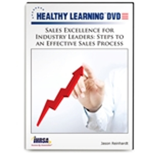Sales Excellence for Industry Leaders: Steps to an Effective Sales Process