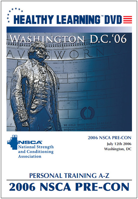 2006 NSCA Pre-Con: Personal Training A-Z